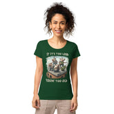 You're too old women’s basic organic t-shirt - Beyond T-shirts